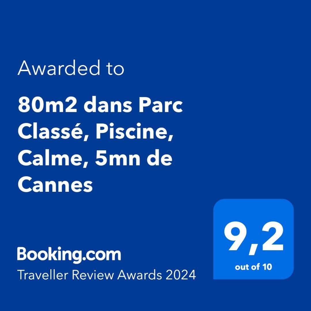 80M2 Dans Parc Classe, Piscine, Calme, 5Mn De Cannes Le Cannet Dış mekan fotoğraf
